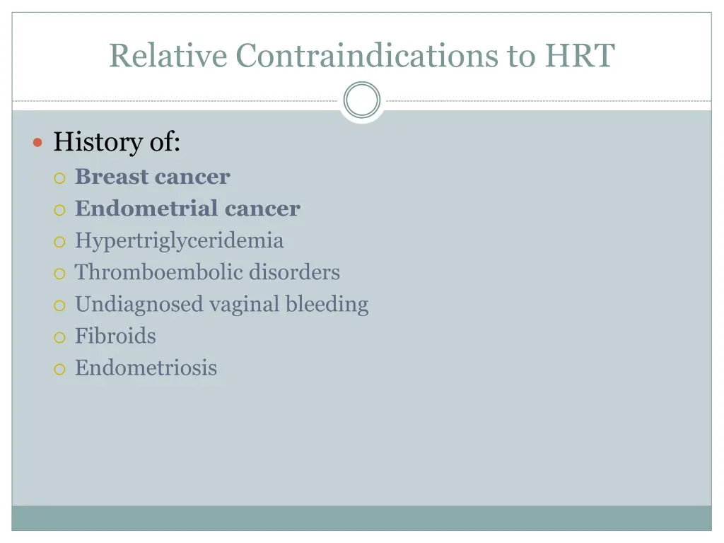 relative contraindications to hrt
