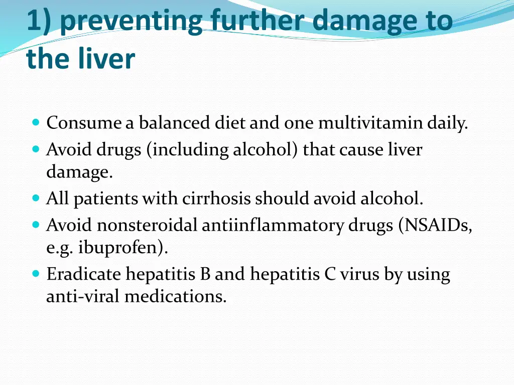 1 preventing further damage to the liver