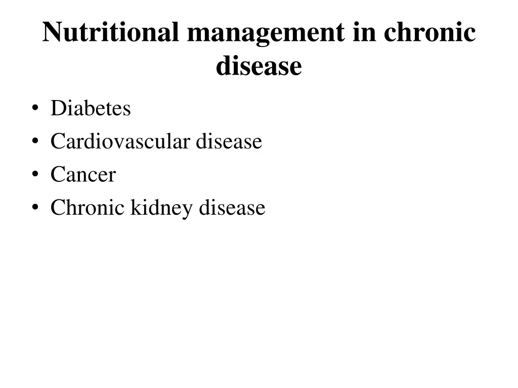 nutritional management in chronic disease 1