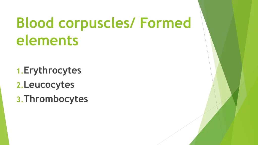 blood corpuscles formed elements