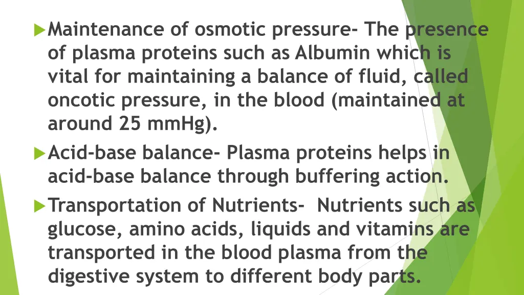 maintenance of osmotic pressure the presence
