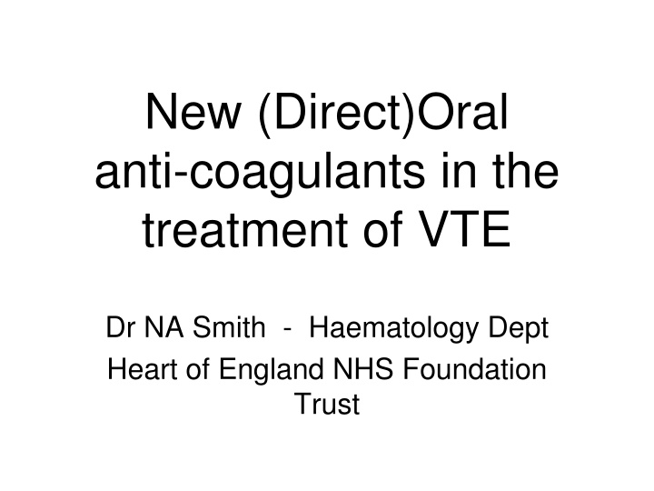 new direct oral anti coagulants in the treatment