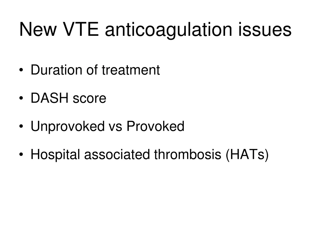 new vte anticoagulation issues