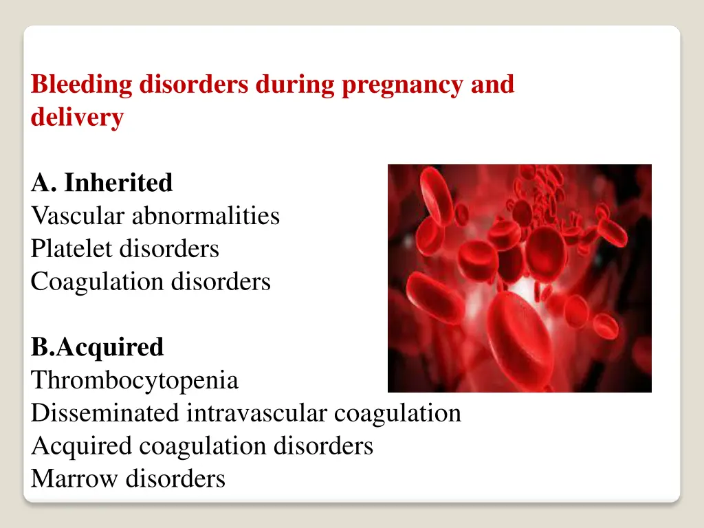 bleeding disorders during pregnancy and delivery