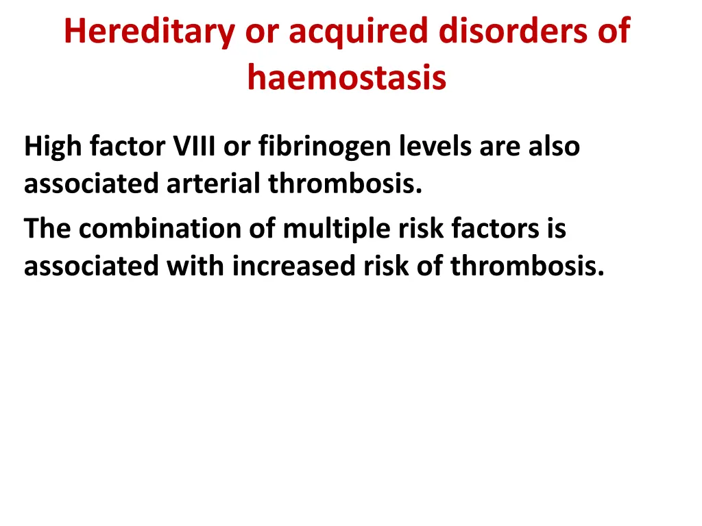 hereditary or acquired disorders of haemostasis