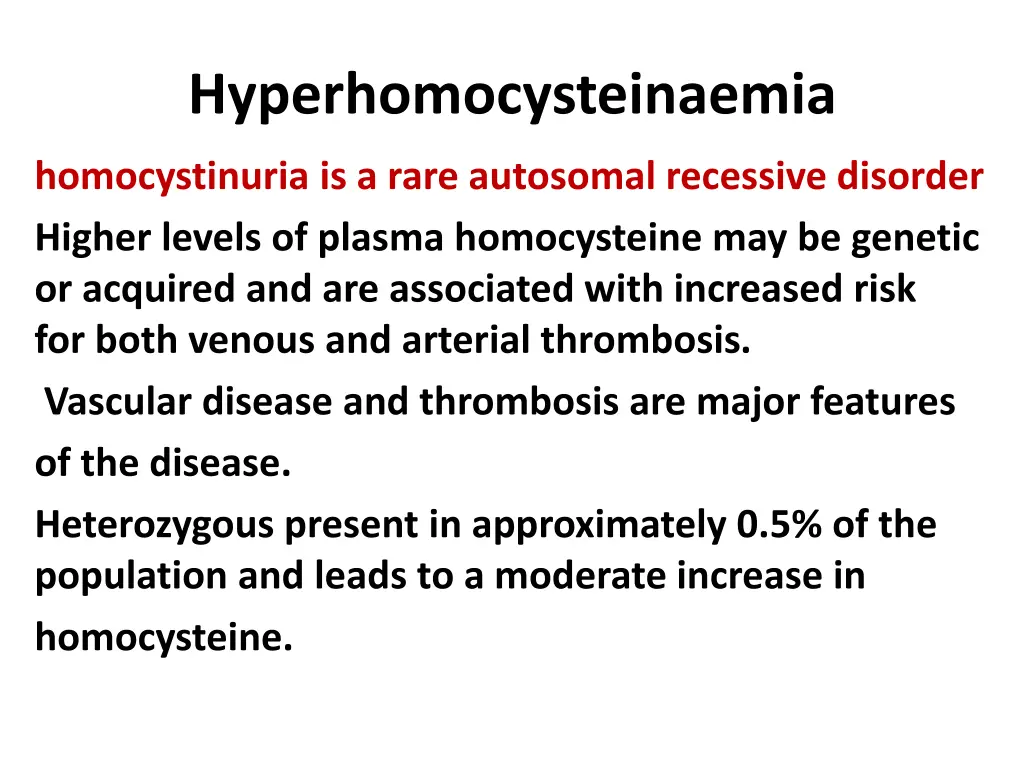hyperhomocysteinaemia