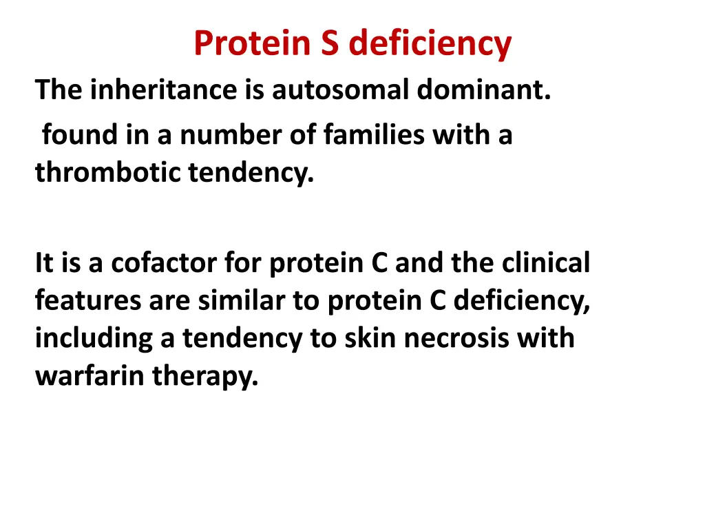 protein s deficiency the inheritance is autosomal