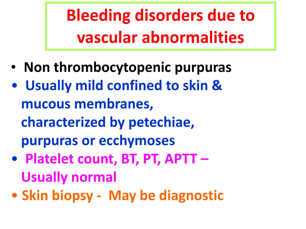 bleeding disorders due to vascular abnormalities 3