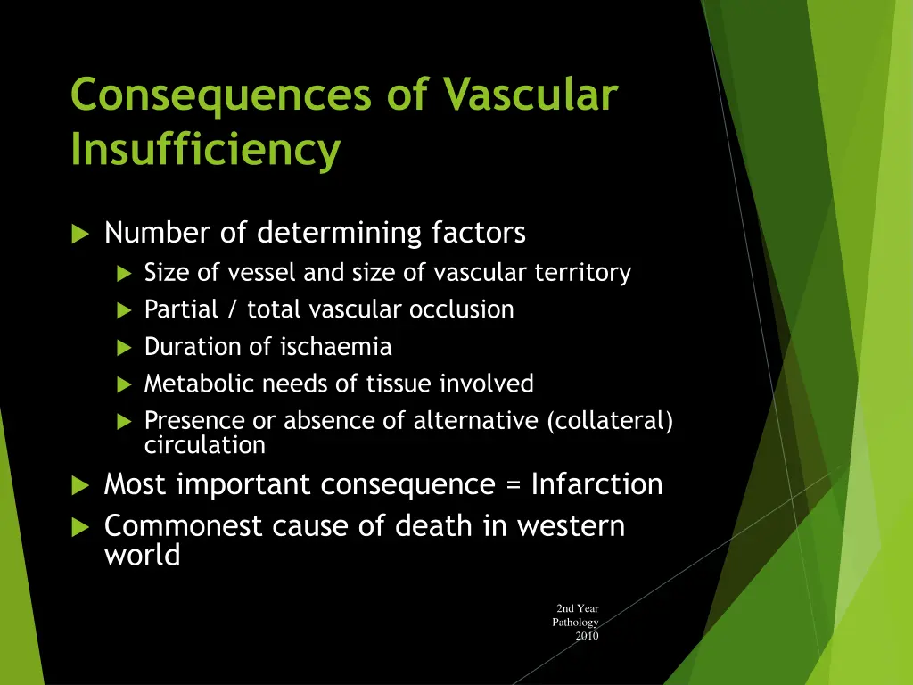 consequences of vascular insufficiency