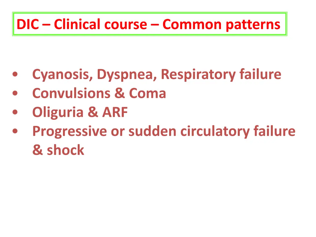 dic clinical course common patterns