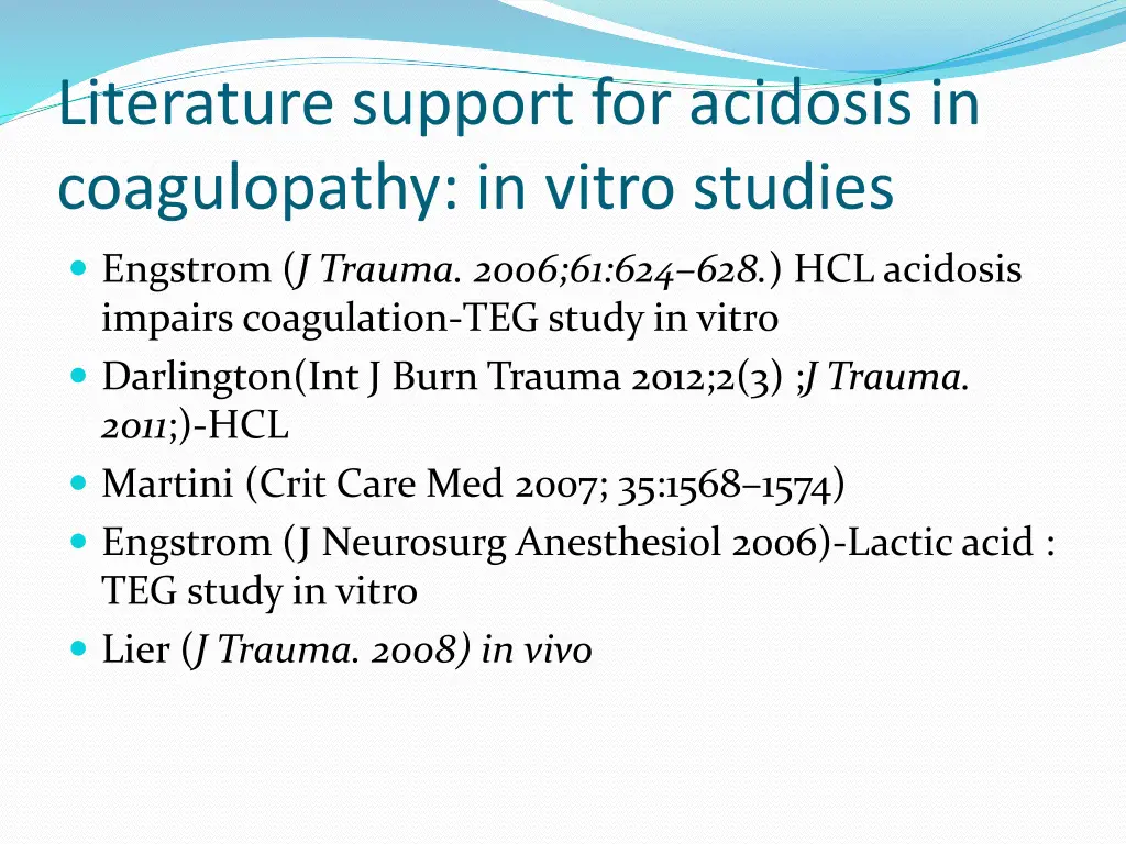 literature support for acidosis in coagulopathy