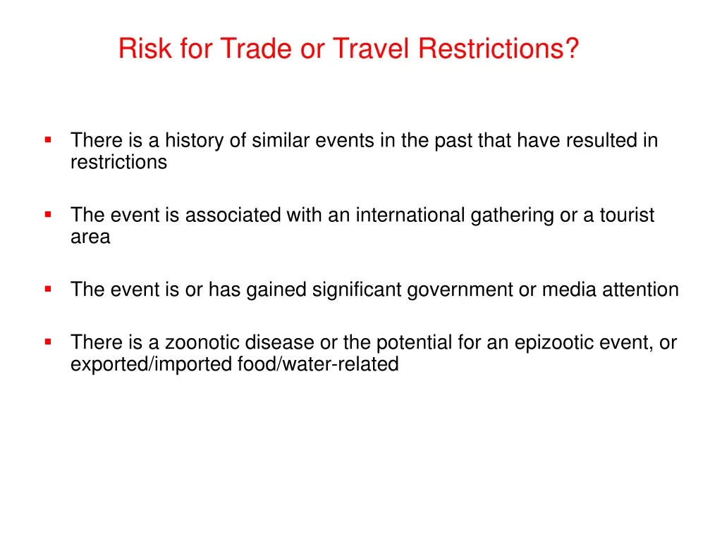 risk for trade or travel restrictions