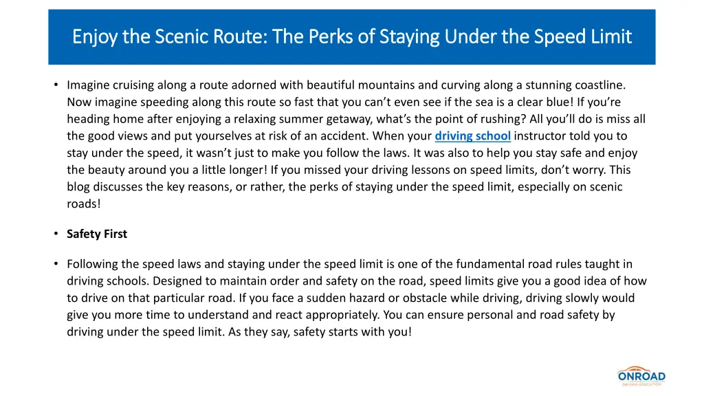 enjoy the scenic route the perks of staying under 1