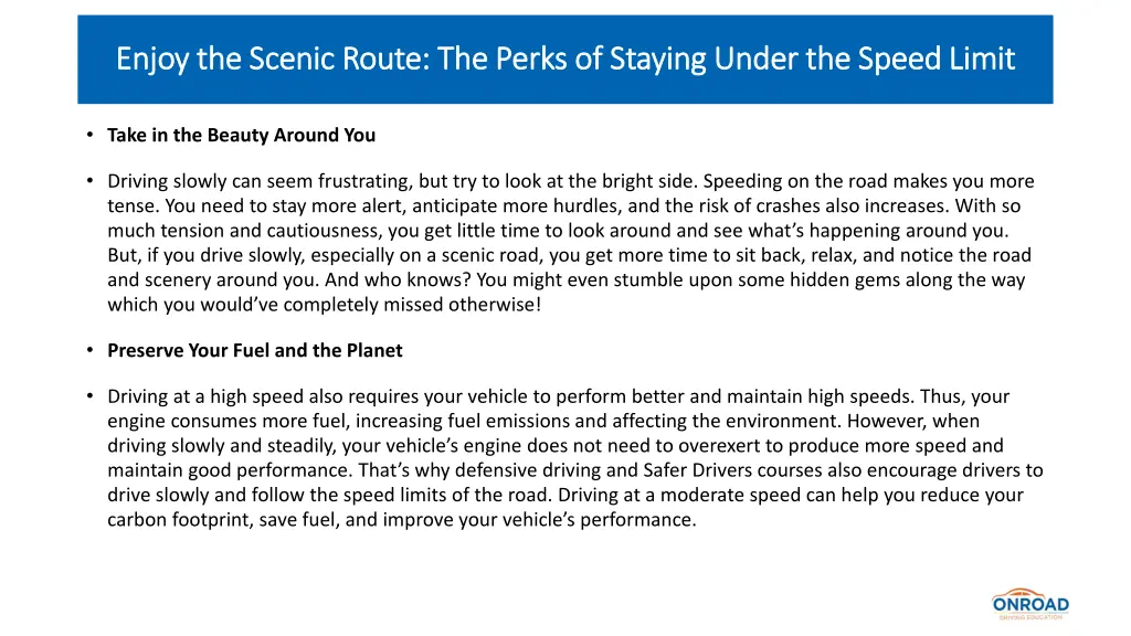 enjoy the scenic route the perks of staying under 2