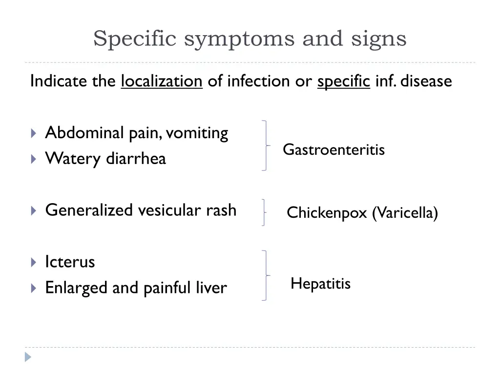 specific symptoms and signs