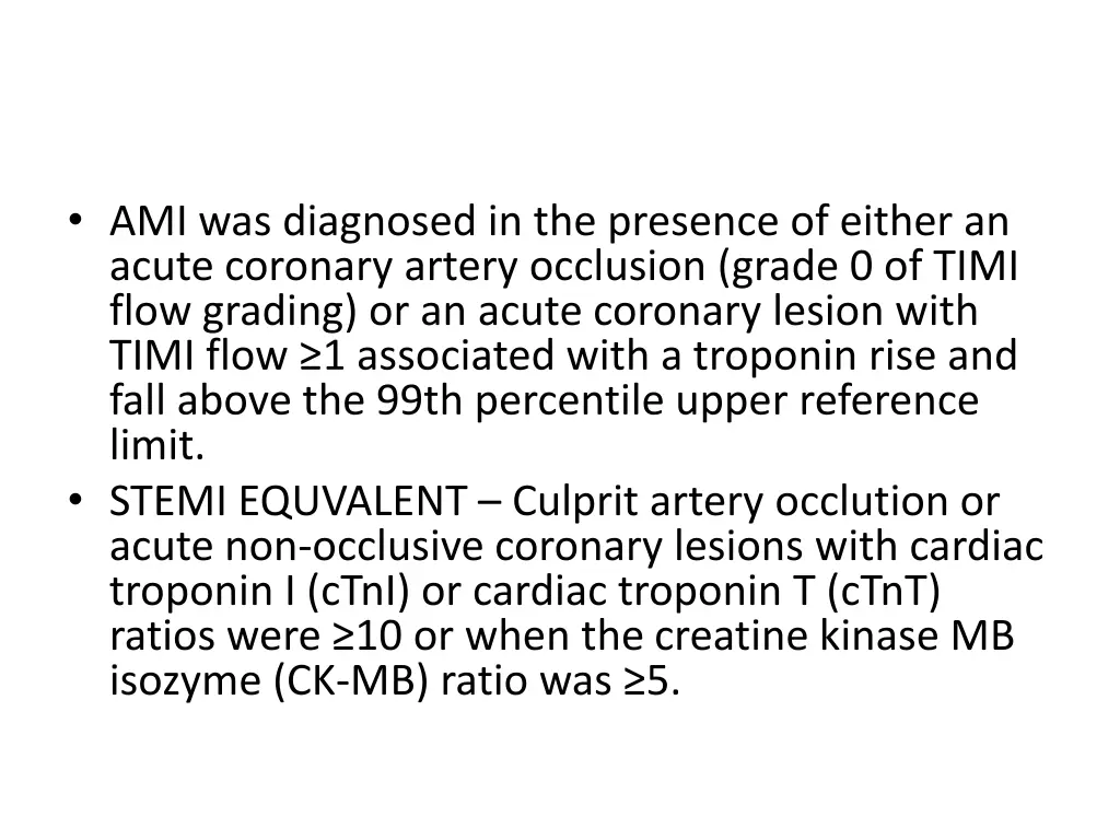 ami was diagnosed in the presence of either