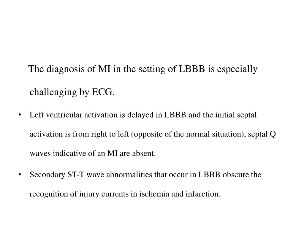 the diagnosis of mi in the setting of lbbb