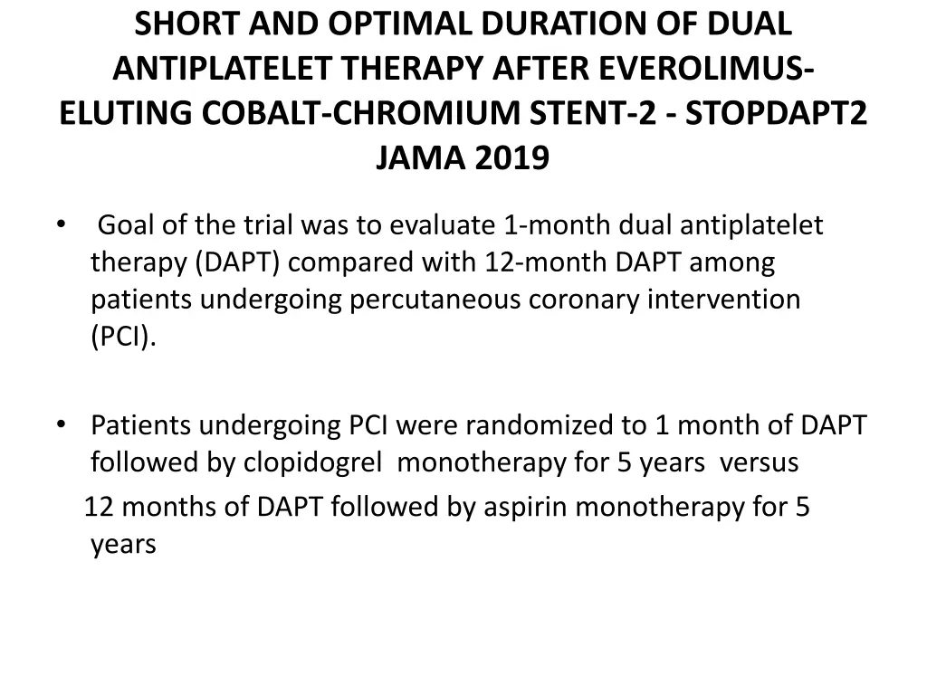 short and optimal duration of dual antiplatelet