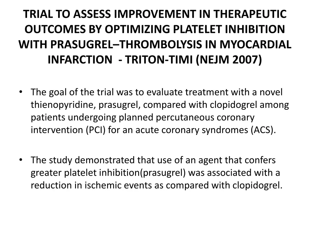 trial to assess improvement in therapeutic