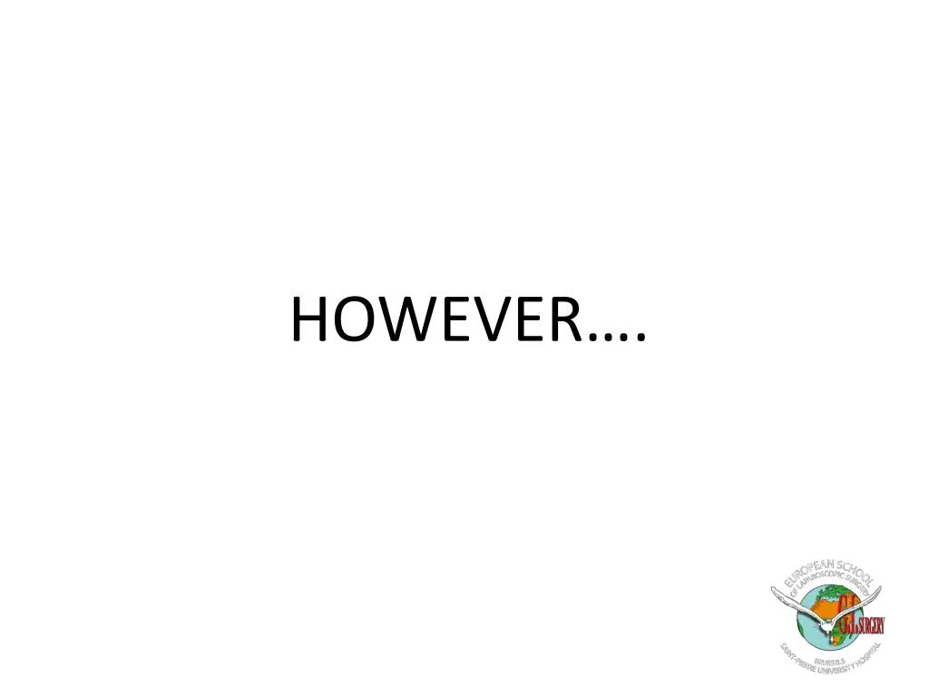 however
