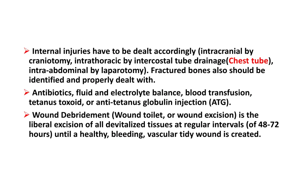 internal injuries have to be dealt accordingly