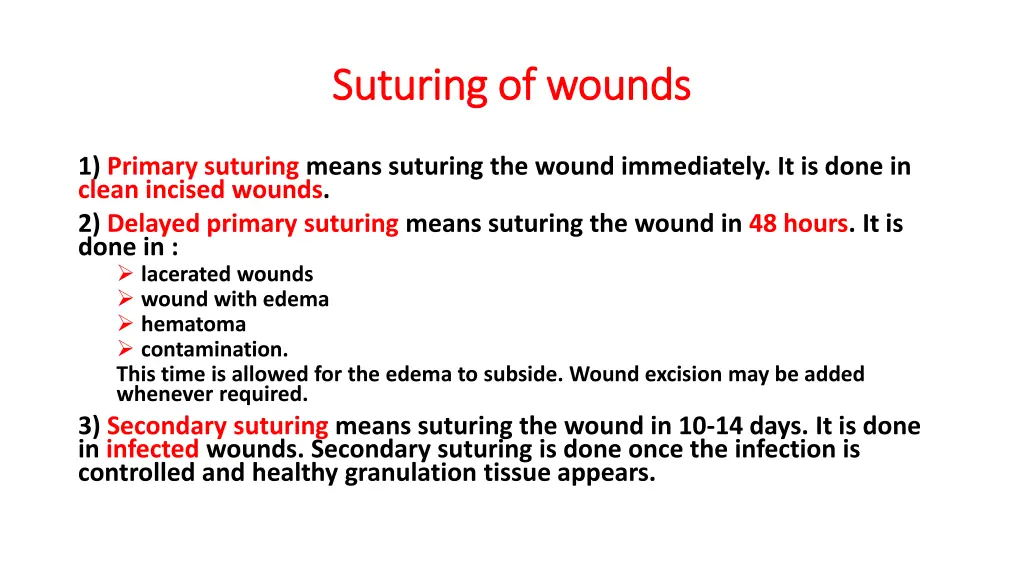suturing of wounds suturing of wounds