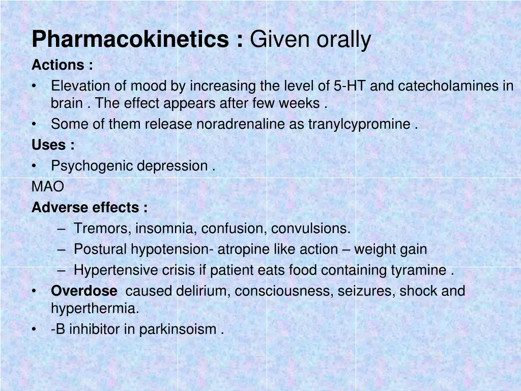 pharmacokinetics given orally actions elevation