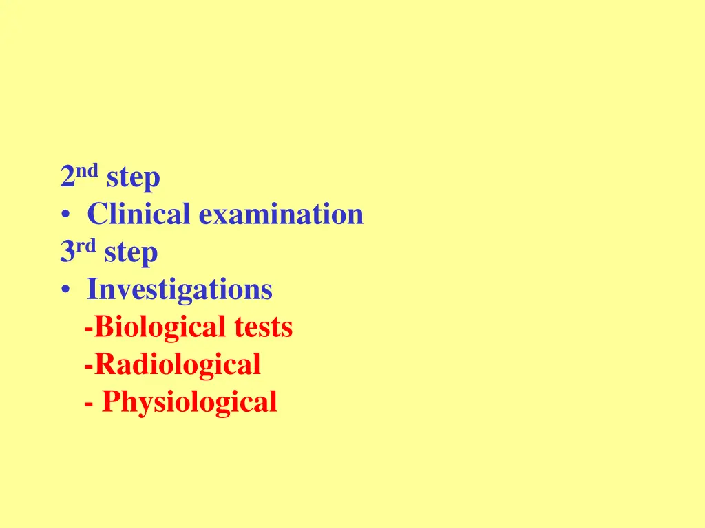 2 nd step clinical examination 3 rd step