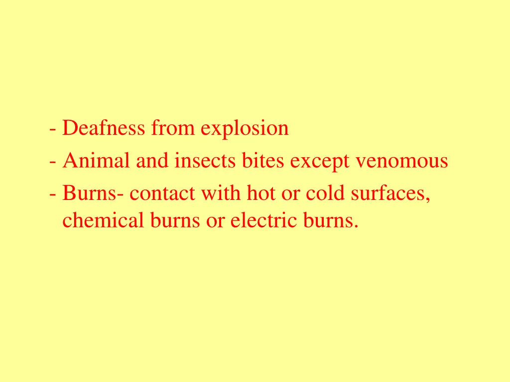 deafness from explosion animal and insects bites