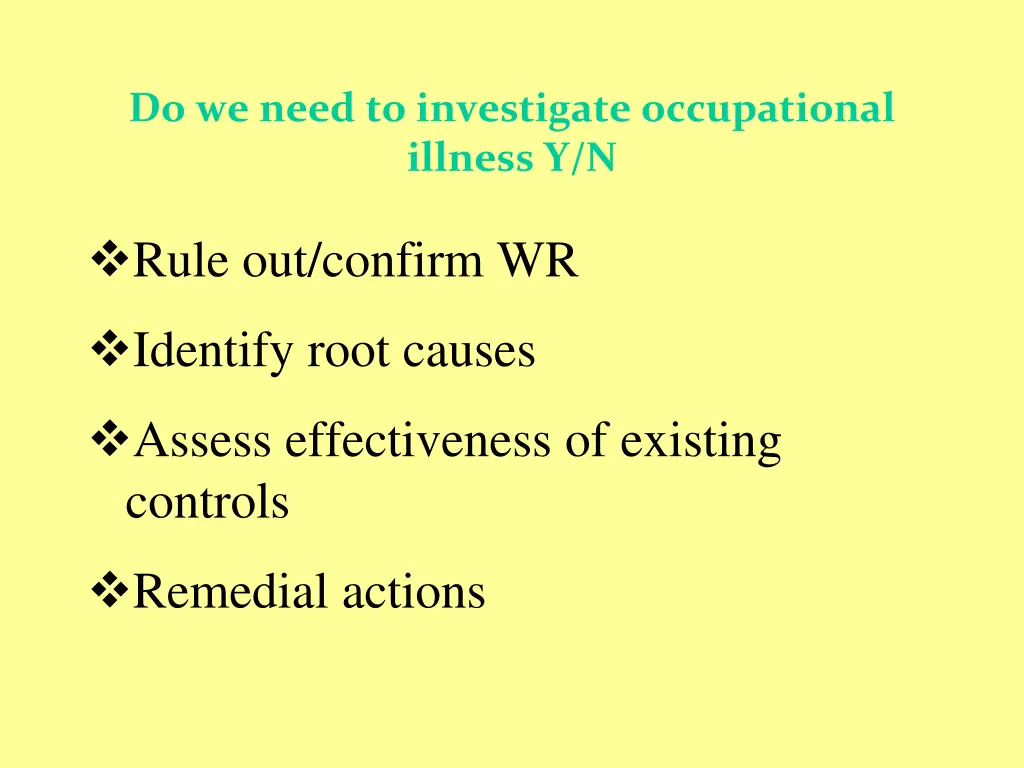 do we need to investigate occupational illness y n