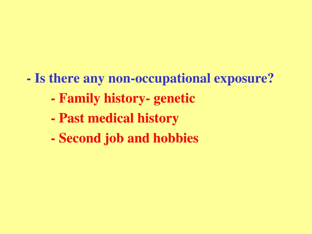 is there any non occupational exposure family