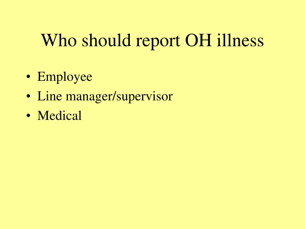 who should report oh illness