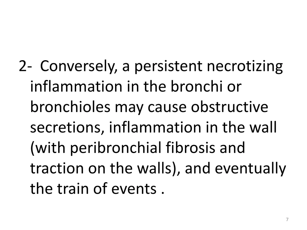 2 conversely a persistent necrotizing