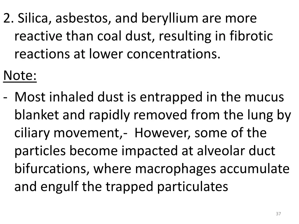 2 silica asbestos and beryllium are more reactive
