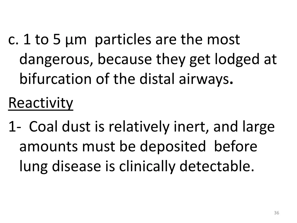 c 1 to 5 m particles are the most dangerous