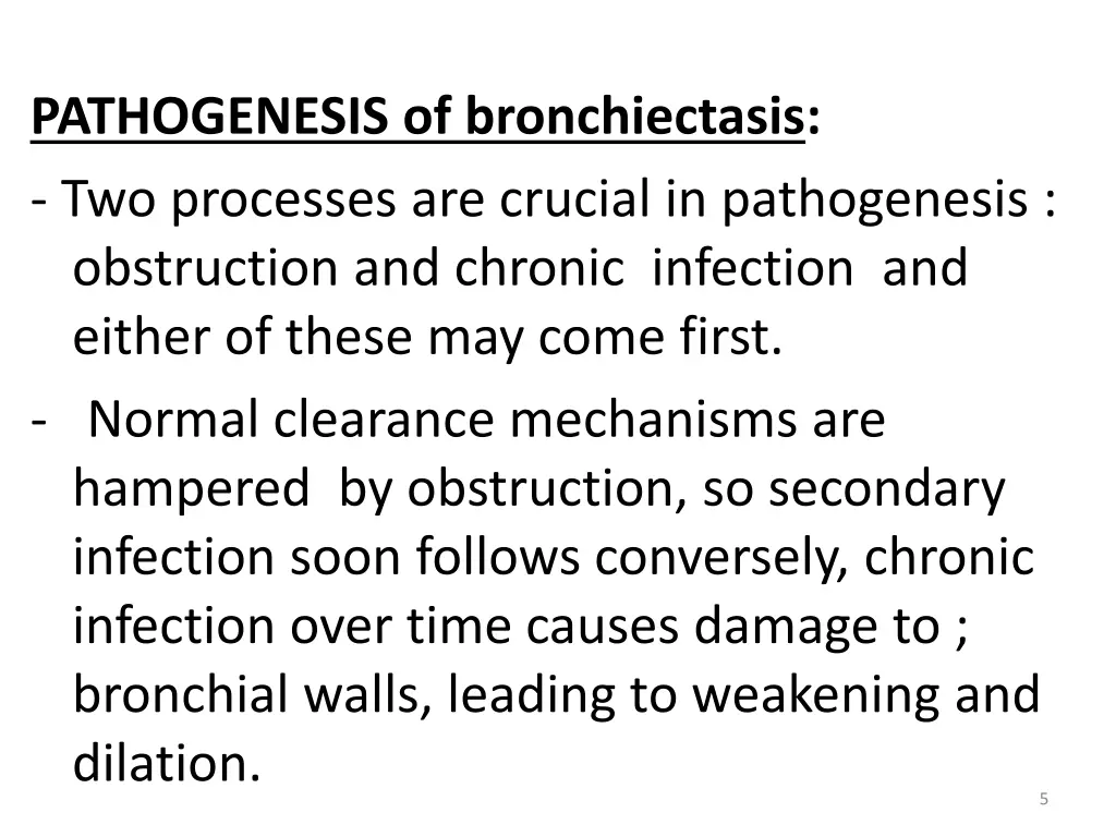 pathogenesis of bronchiectasis two processes