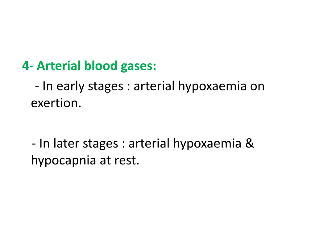 4 arterial blood gases in early stages arterial