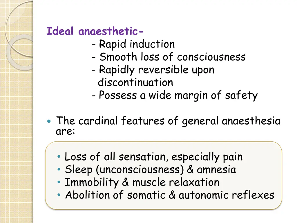 ideal anaesthetic rapid induction smooth loss