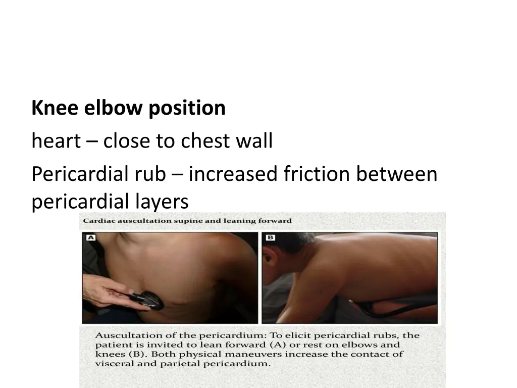 knee elbow position heart close to chest wall