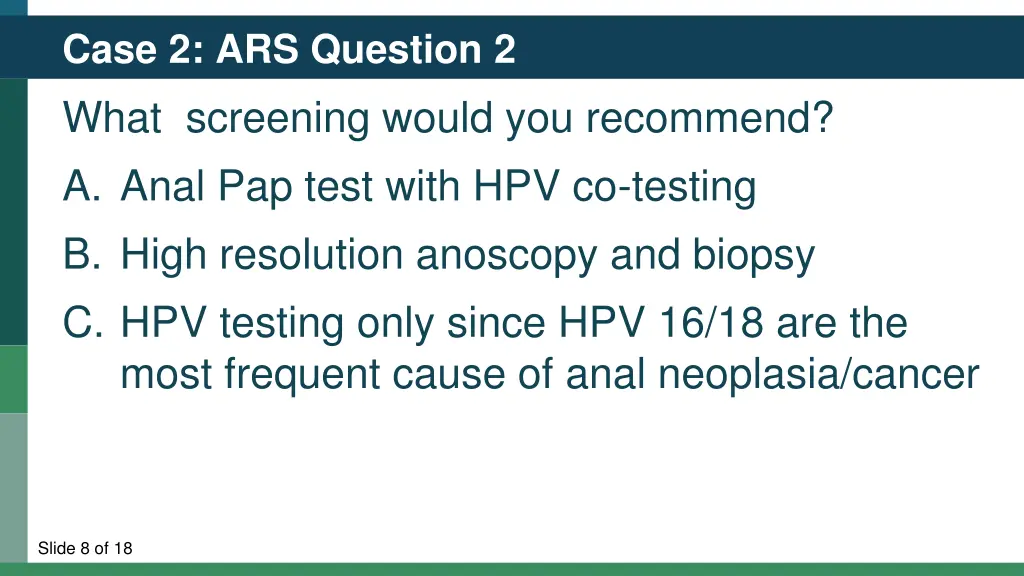 case 2 ars question 2 what screening would