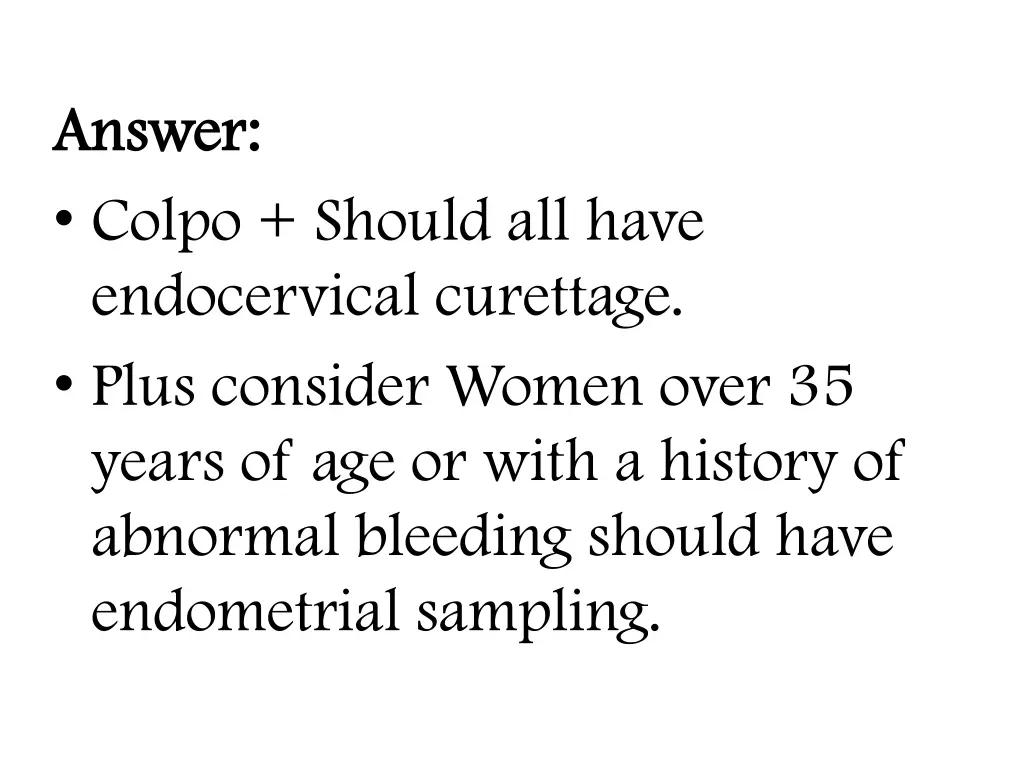 answer answer colpo should all have endocervical