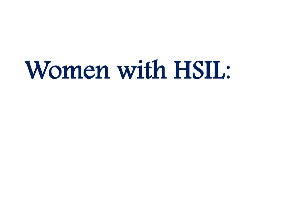 women with hsil women with hsil