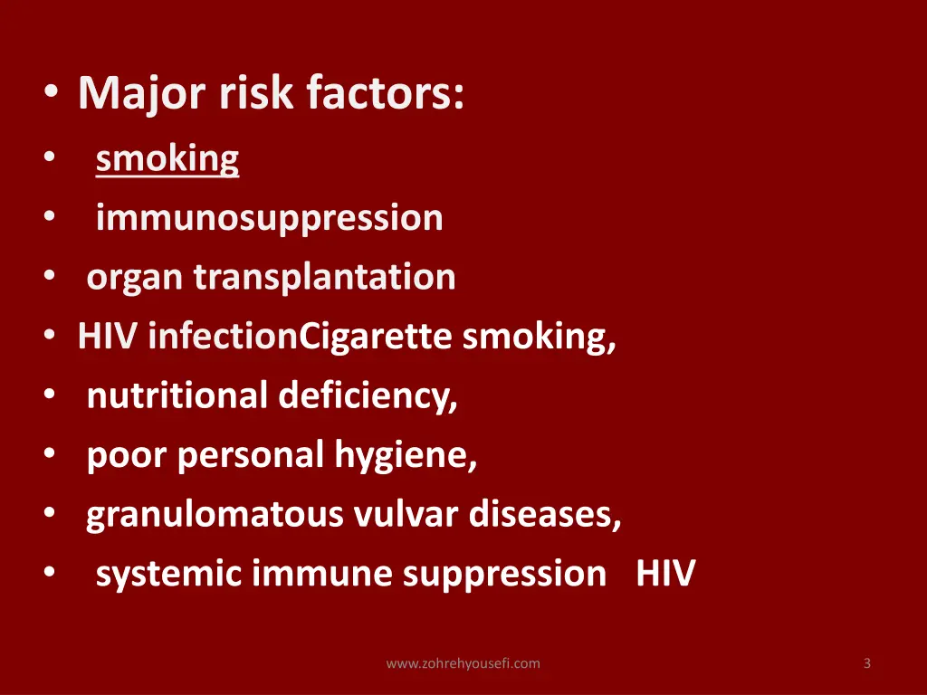 major risk factors smoking immunosuppression