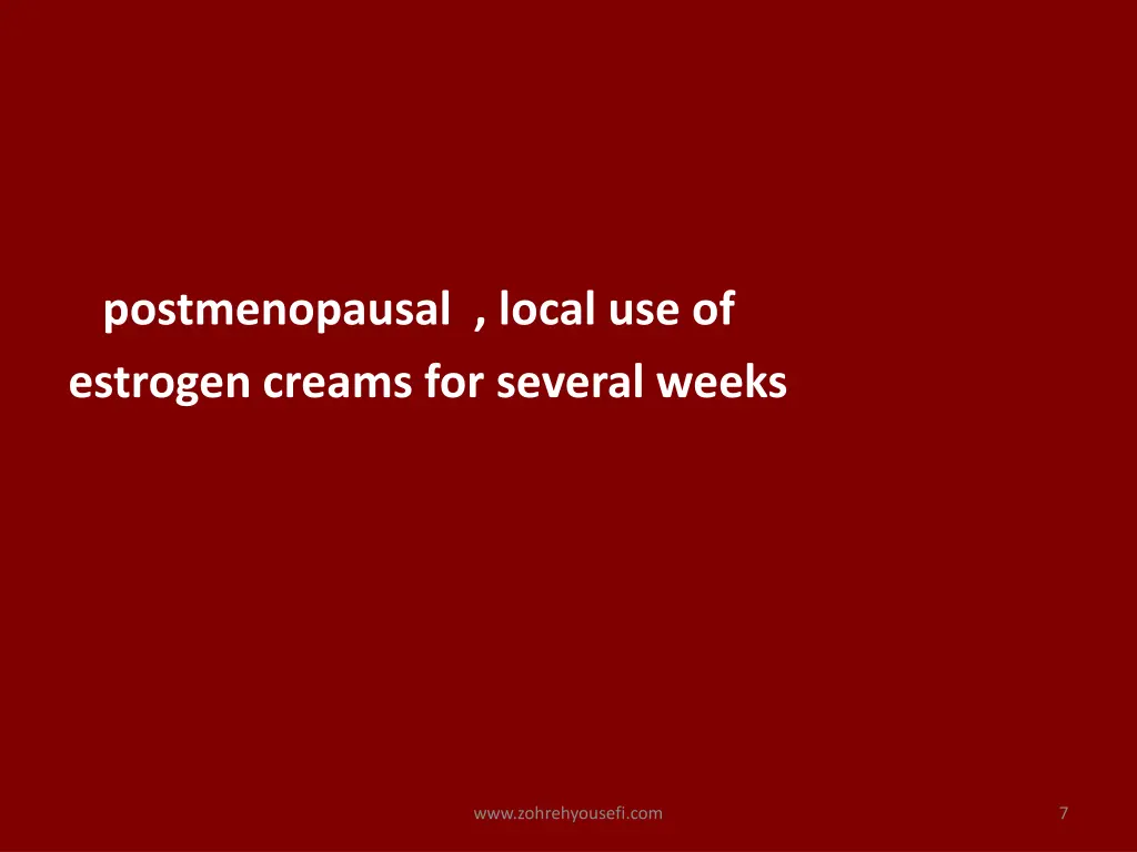 postmenopausal local use of estrogen creams