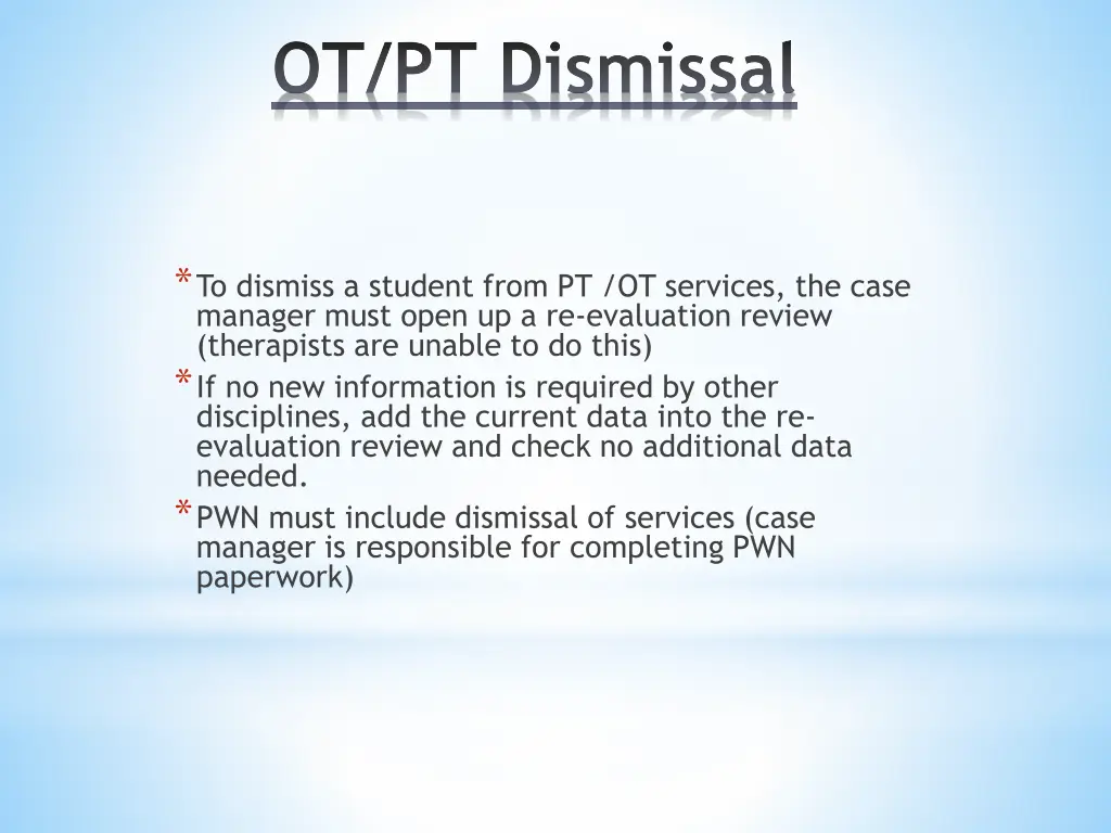 ot pt dismissal