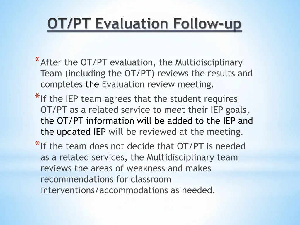ot pt evaluation follow up