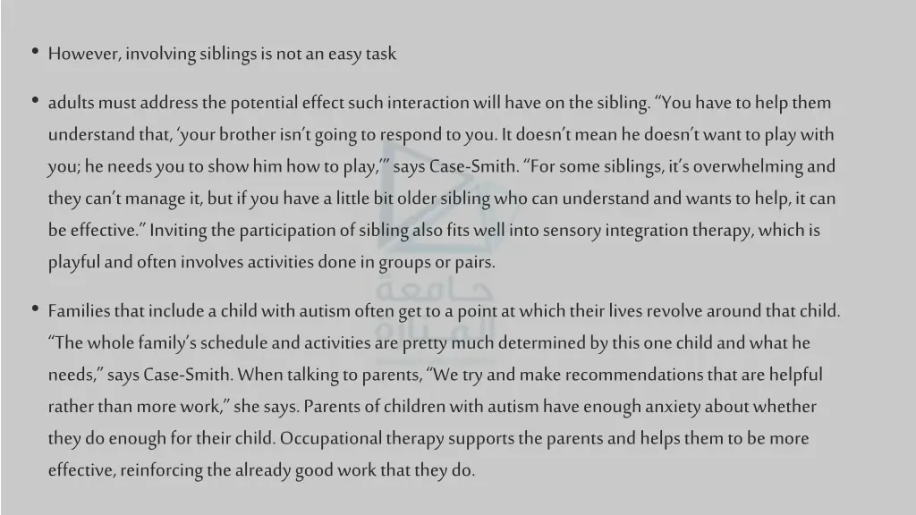 however involving siblings is not an easy task