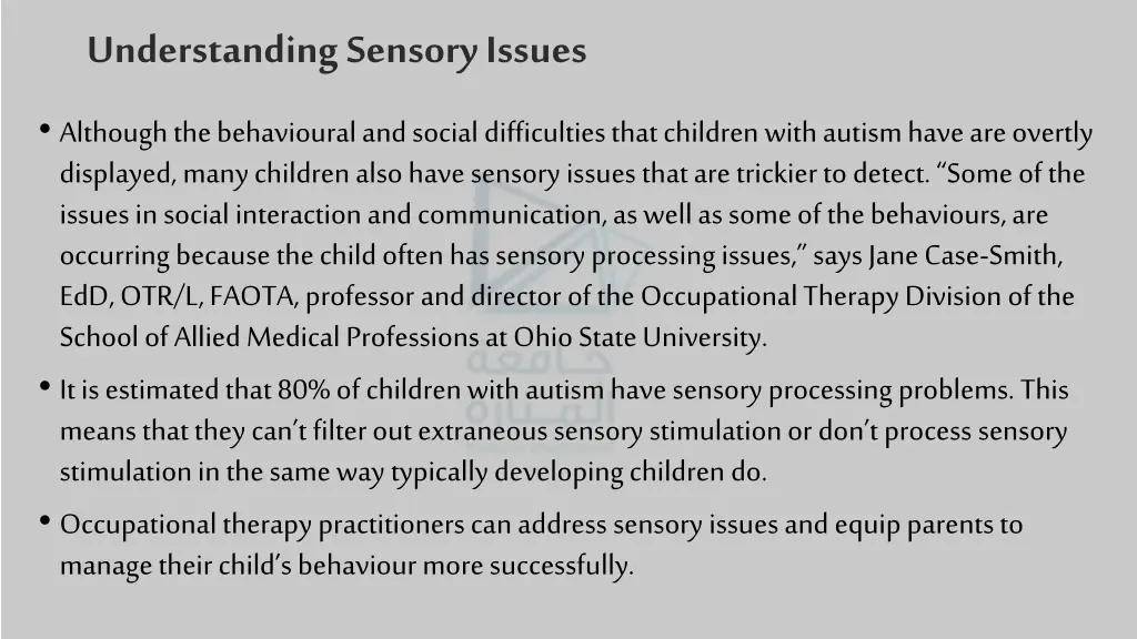 understanding sensory issues although