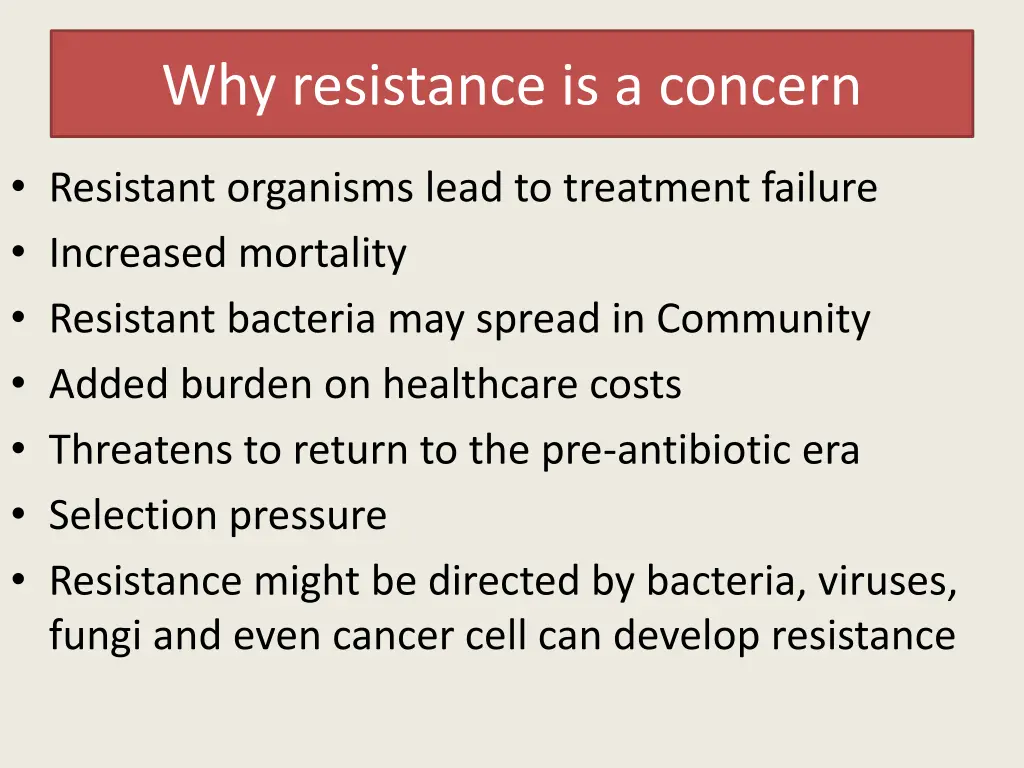 why resistance is a concern
