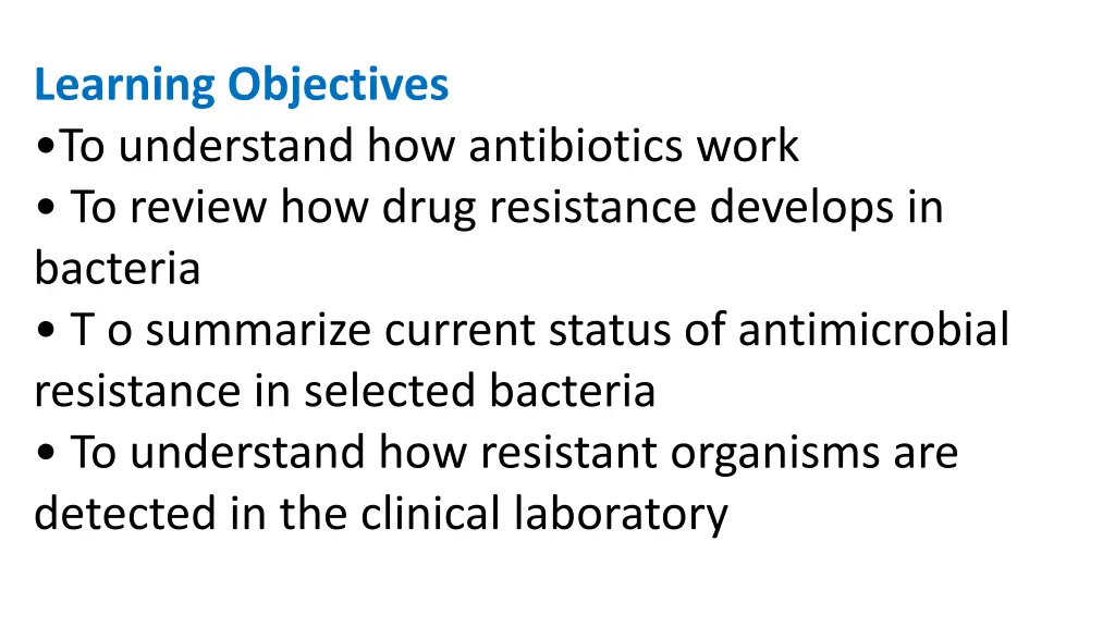 learning objectives to understand how antibiotics